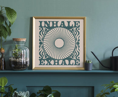 Inhale Exhale Print - 2 sizes